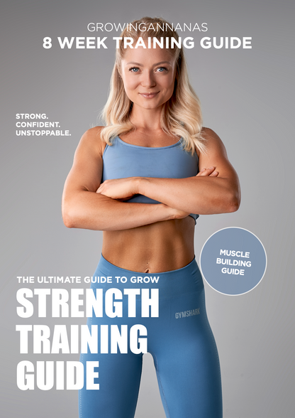 STRENGTH TRAINING GUIDE - GROW WITH ANNA