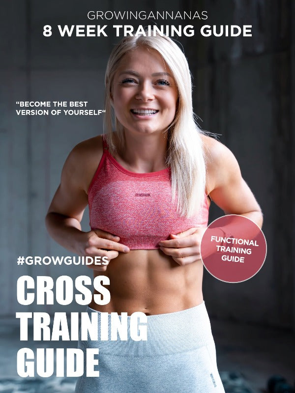 CROSS TRAINING GUIDE - GROW WITH ANNA